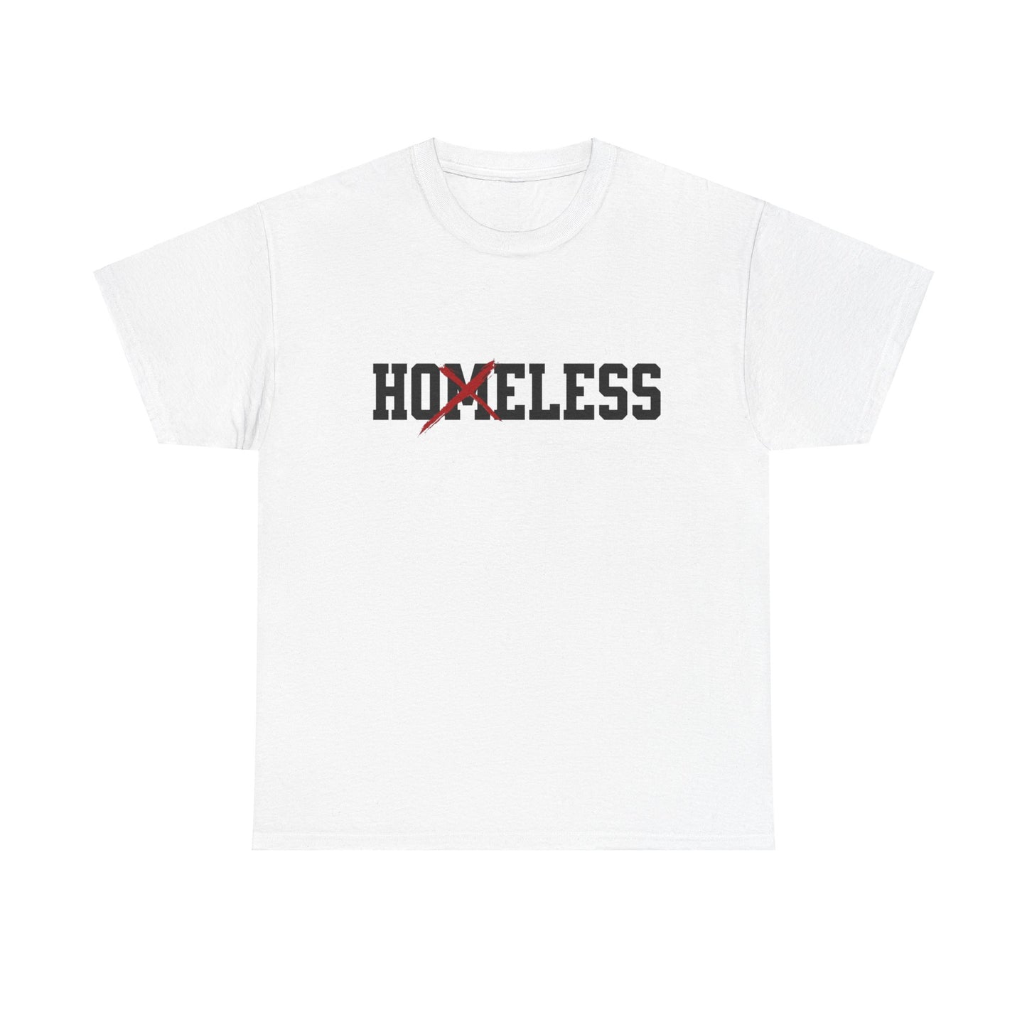 Unisex Shirt in weiß mit dem Spruch Homeless drauf. Das M ist durchgestrichen; also steht auf dem Shirt Hoeless.