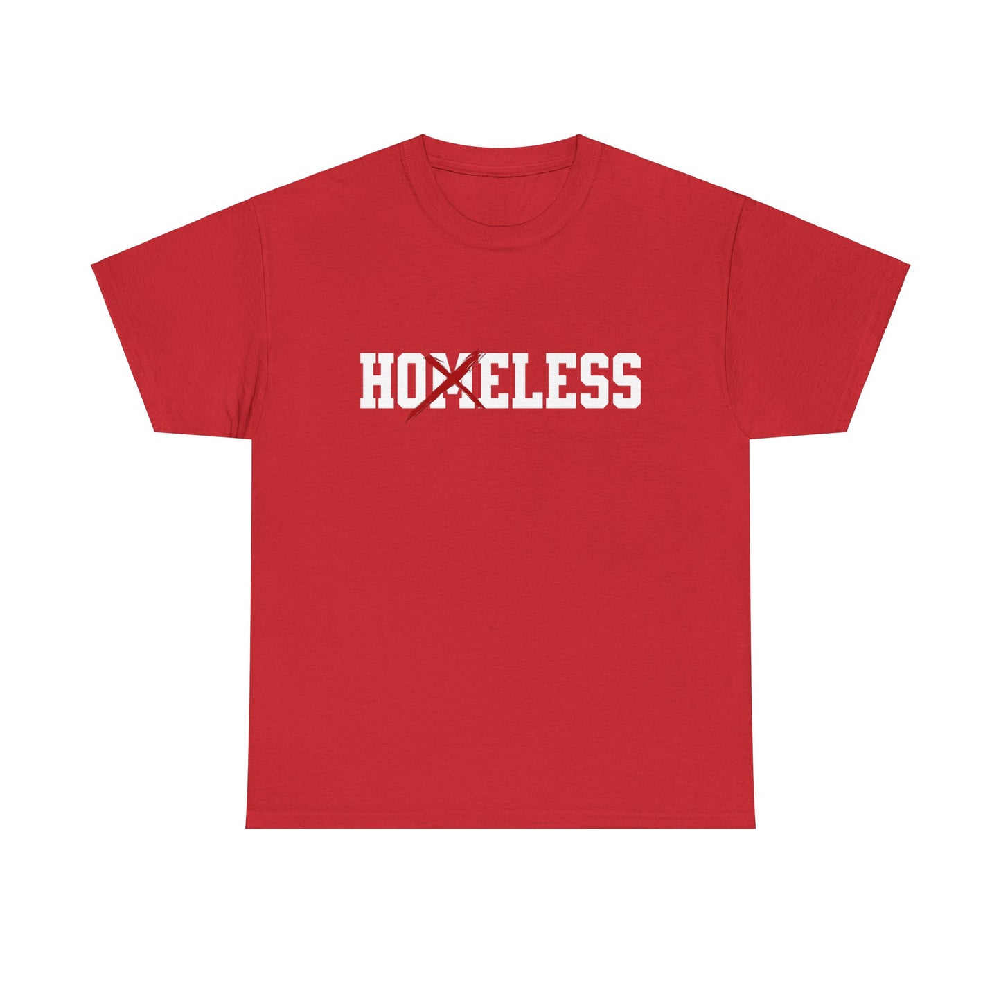 Unisex Shirt in rot mit dem Spruch Homeless drauf. Das M ist durchgestrichen; also steht auf dem Shirt Hoeless.